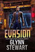 Evasion  (Scattered Stars: Evasion Book 1) by Glynn Stewart