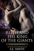 Ruth and the King of the Giants by S.E. Smith