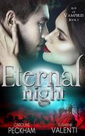 Eternal Night by Caroline Peckham, Susanne Valenti