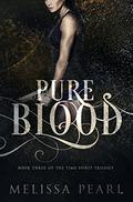 Pure Blood by Melissa Pearl