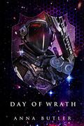 Day of Wrath (Taking Shield #5) by Anna Butler