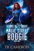 Magic Street Boogie by T.R. Cameron, Martha Carr