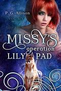 Missy's Operation Lily Pad (Missy the Werecat #6) by P.G. Allison