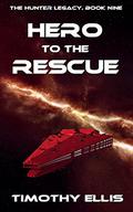 Hero to the Rescue by Timothy Ellis