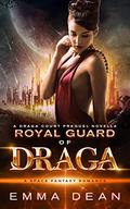 Royal Guard of Draga (Draga Court #0.5) by Jillian Ashe