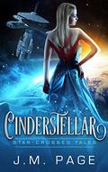 Cinderstellar (Star-Crossed Tales #4) by J.M. Page
