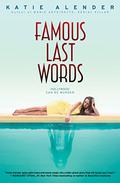 Famous Last Words by Katie Alender