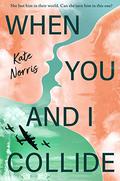 When You and I Collide by Kate Norris