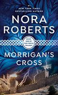Morrigan's Cross by Nora Roberts