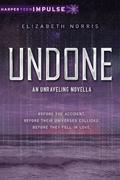 Undone by Elizabeth Norris