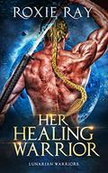 Her Healing Warrior by Roxie Ray