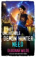 The Unlikeable Demon Hunter: Need by Deborah Wilde