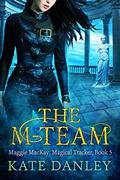 The M-Team by Kate Danley