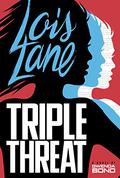 Triple Threat by Gwenda Bond
