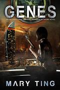 Genes (International Sensory Assassin Network #3) by Mary Ting