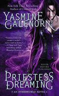 Priestess Dreaming by Yasmine Galenorn