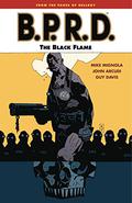 B.P.R.D., Vol. 5: The Black Flame by Mike Mignola, John Arcudi