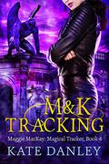M&K Tracking by Kate Danley