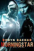 Morningstar (Cy'ren Rising #2) by Robyn Bachar