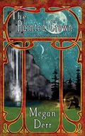 The Painted Crown by Megan Derr