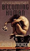 Becoming Human (Harmony of Worlds #1) by Valerie J. Freireich