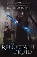 A Reluctant Druid (The Milesian Accords #1) by Jon R. Osborne