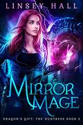Mirror Mage by Linsey Hall