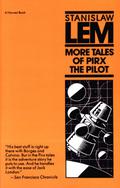 More Tales of Pirx the Pilot by Stanisław Lem