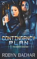 Contingency Plan (The Galactic Cold War #2) by Robyn Bachar