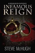 Infamous Reign by Steve McHugh