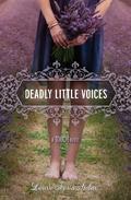 Deadly Little Voices by Laurie Faria Stolarz