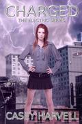 Charged (Electric #1) by Casey Harvell