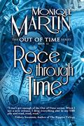 Race Through Time: Out of Time Book #12 by Monique Martin