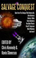 Salvage Conquest: Tales from the Salvage Title Universe by John G. Hartness
