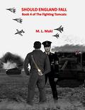 Should England Fall: The Fighting Tomcats Book 4 (The FIghting Tomcats #4) by Sofia Maki