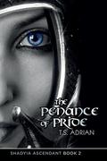 The Penance of Pride (Shadyia Ascendant #2) by T.S. Adrian