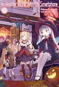 In Another World With My Smartphone: Volume 22 (In Another World With My Smartphone Light Novel #22) by Andrew Hodgson