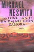 The Long, Sandy Hair of Neftoon Zamora by Michael Nesmith