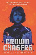 Crownchasers (Crownchasers #1) by Rebecca Coffindaffer