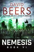 Nemesis: Book VI (Nemesis #6) by David Beers