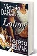 Lobos  (Big Bend Wolves) by Victoria Danann, Teresa Gabelman