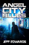 Angel City Blues by Jeff Edwards