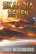 Skandia Seven: Ace Evans Book 4 (Ace Evans #4) by Toby Neighbors