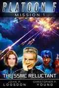 The SSMC Reluctant (Platoon F #1) by Connor London