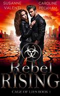 Rebel Rising by Susanne Valenti, Caroline Peckham
