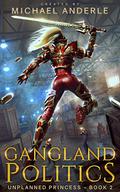 Gangland Politics by Michael Anderle
