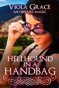 Hellhound in a Handbag by Viola Grace