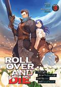 ROLL OVER AND DIE: I Will Fight for an Ordinary Life with My Love and Cursed Sword!  (Light Novel) Vol. 3 (ROLL OVER AND DIE: I Will Fight for an Ordinary Life with My Love and Cursed Sword! Light Novel #3) by Kiki