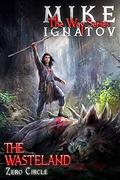 Wasteland [RealRPG Wuxia Series] Book #1 by Mike Ignatov
