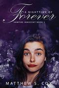 A Nighttime of Forever by Matthew S. Cox